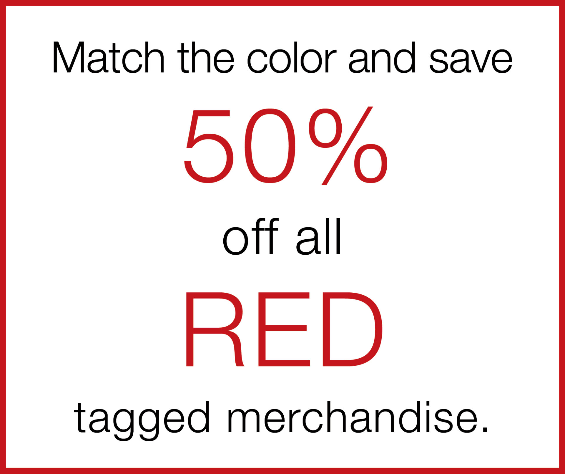 50% off all Red tags