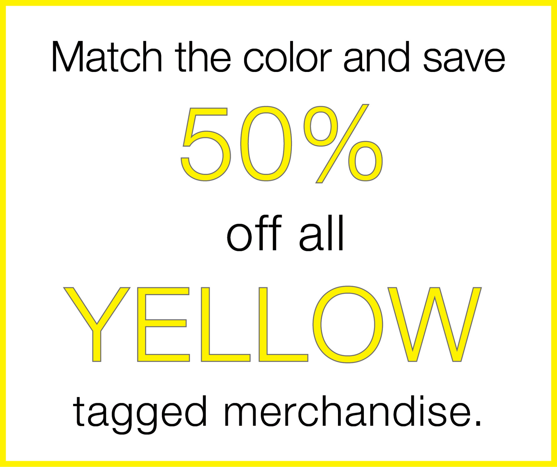 50% all yellow tags