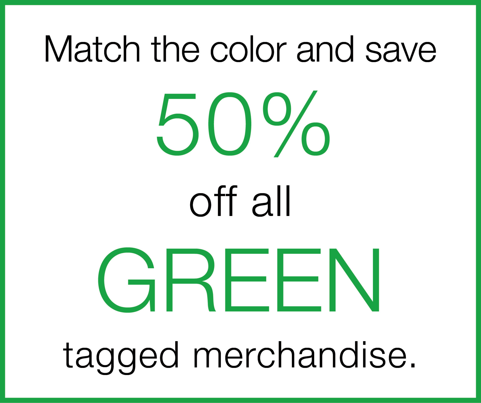 50% off all green tags