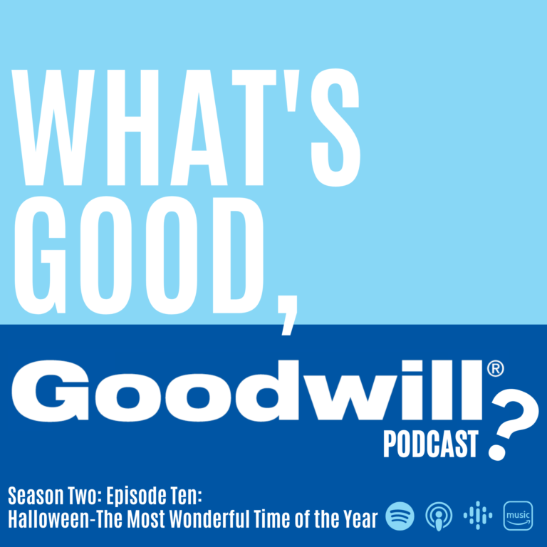Two tone blue artwork with the words "What's Good, Goodwill? Podcast" Season two, episode ten: Halloween-the most wonderful time of the year written in white.